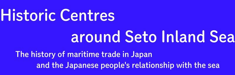 Historic Centres around Seto Inland Sea (Brief version)